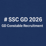 SSC GD 2026 জিডি কনস্টেবল নিয়োগ শূন্যপ এবং যোগ্যতা