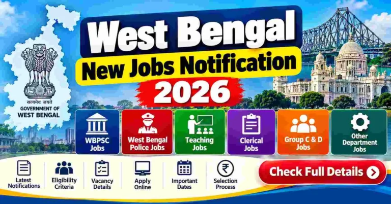 West Bengal New Jobs Notification 2026 – Latest Govt Jobs, Vacancy & Apply Online 1 West Bengal New Jobs Notification 2026